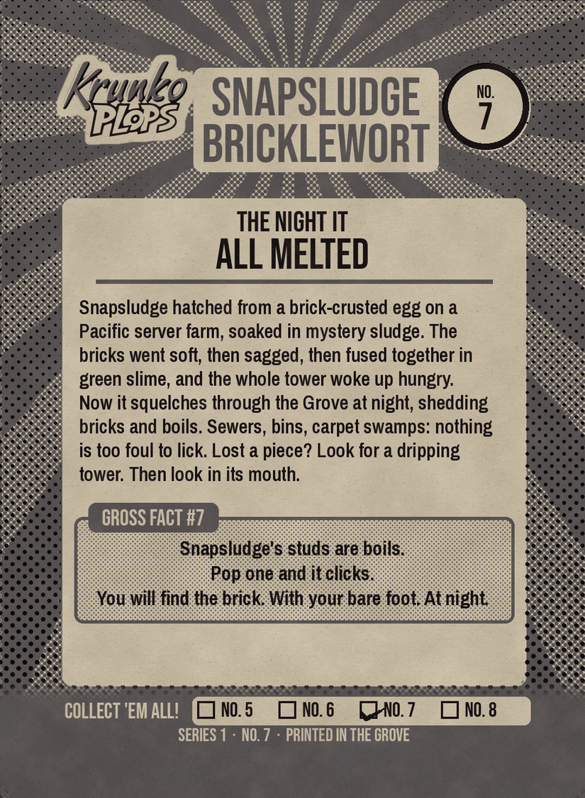Snapsludge Bricklewort original story and gross fact